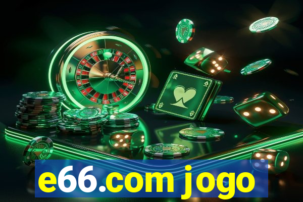 e66.com jogo